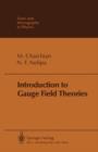 Image for Introduction to Gauge Field Theories