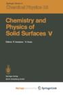 Image for Chemistry and Physics of Solid Surfaces V