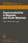 Image for Superconductivity in Magnetic and Exotic Materials: Proceedings of the Sixth Taniguchi International Symposium, Kashikojima, Japan, November 14-18, 1983 : 52