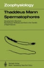 Image for Spermatophores: Development, Structure, Biochemical Attributes and Role in the Transfer of Spermatozoa