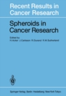 Image for Spheroids in Cancer Research: Methods and Perspectives