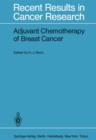 Image for Adjuvant Chemotherapy of Breast Cancer : Papers Presented at the 2nd International Conference on Adjuvant Chemotherapy of Breast Cancer, Kantonsspital St. Gallen, Switzerland, March 1 – 3, 1984
