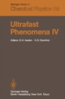 Image for Ultrafast Phenomena IV: Proceedings of the Fourth International Conference Monterey, California, June 11-15, 1984