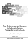 Image for New Systems and Architectures for Automatic Speech Recognition and Synthesis : 16