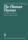Image for The Human Thymus : Histophysiology and Pathology