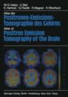Image for Atlas der Positronen-Emissions-Tomographie des Gehirns / Atlas of Positron Emission Tomography of the Brain