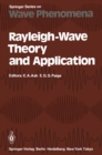 Image for Rayleigh-Wave Theory and Application: Proceedings of an International Symposium Organised by The Rank Prize Funds at The Royal Institution, London, 15-17 July, 1985