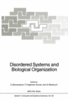 Image for Disordered Systems and Biological Organization: Proceedings of the NATO Advanced Research Workshop on Disordered Systems and Biological Organization held at Les Houches, February 25 - March 8, 1985 : 20