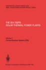 Image for IEA/SSPS Solar Thermal Power Plants - Facts and Figures - Final Report of the International Test and Evaluation Team (ITET): Volume 1: Central Receiver System (CRS)