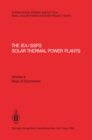 Image for IEA/SSPS Solar Thermal Power Plants - Facts and Figures- Final Report of the International Test and Evaluation Team (ITET): Volume 4: Book of Summaries