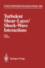 Image for Turbulent Shear-Layer/Shock-Wave Interactions: IUTAM Symposium, Palaiseau, France September 9-12, 1985