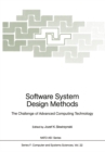 Image for Software System Design Methods: The Challenge of Advanced Computing Technology