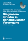 Image for Diagnosenstruktur in Der Ambulanten Versorgung: Explorative Auswertungen