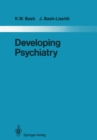 Image for Developing Psychiatry: Epidemiological and Social Studies in Iran 1963-1976