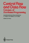 Image for Control Flow and Data Flow: Concepts of Distributed Programming: International Summer School