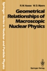 Image for Geometrical Relationships of Macroscopic Nuclear Physics