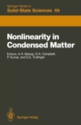 Image for Nonlinearity in Condensed Matter: Proceedings of the Sixth Annual Conference, Center for Nonlinear Studies, Los Alamos, New Mexico, 5-9 May, 1986