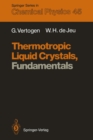 Image for Thermotropic Liquid Crystals, Fundamentals