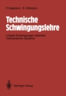 Image for Technische Schwingungslehre: Lineare Schwingungen diskreter mechanische Systeme