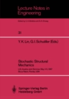 Image for Stochastic Structural Mechanics: U.S.-Austria Joint Seminar, May 4-5, 1987 Boca Raton, Florida, USA