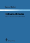Image for Halluzinationen: Ein Beitrag zur allgemeinen und klinischen Psychopathologie