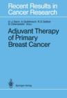 Image for Adjuvant Therapy of Primary Breast Cancer