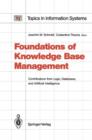 Image for Foundations of Knowledge Base Management : Contributions from Logic, Databases, and Artificial Intelligence Applications