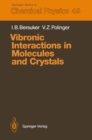 Image for Vibronic interactions in molecules and crystals