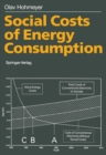 Image for Social Costs of Energy Consumption: External Effects of Electricity Generation in the Federal Republic of Germany