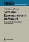 Image for Arzt- und Kassenarztrecht im Wandel: Festschrift fur Prof Dr. iur. Helmut Narr zum 60. Geburtstag