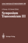Image for Symposium Transsonicum III: IUTAM Symposium Gottingen, 24.-27.5.1988