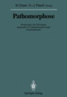 Image for Pathomorphose: Anderungen der Pathologie, dargestellt am Gestaltwandel einiger Krankheitsbilder