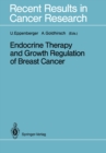 Image for Endocrine Therapy and Growth Regulation of Breast Cancer : 113
