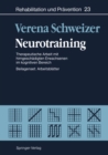 Image for Neurotraining: Therapeutische Arbeit mit hirngeschadigten Erwachsenen im kognitiven Bereich
