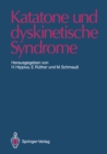 Image for Katatone Und Dyskinetische Syndrome