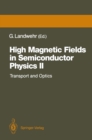 Image for High Magnetic Fields in Semiconductor Physics II: Transport and Optics, Proceedings of the International Conference, Wurzburg, Fed. Rep. of Germany, August 22-26, 1988