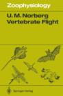 Image for Vertebrate Flight : Mechanics, Physiology, Morphology, Ecology and Evolution