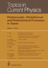 Image for Photoacoustic, Photothermal and Photochemical Processes in Gases