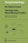 Image for Vertebrate Red Blood Cells : Adaptations of Function to Respiratory Requirements