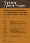 Image for Photoacoustic, Photothermal and Photochemical Processes at Surfaces and in Thin Films
