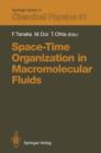 Image for Space-Time Organization in Macromolecular Fluids