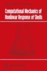 Image for Computational Mechanics of Nonlinear Response of Shells