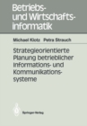Image for Strategieorientierte Planung betrieblicher Informations- und Kommunikationssysteme : 40