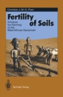 Image for Fertility of Soils: A Future for Farming in the West African Savannah : 10