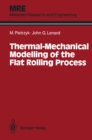 Image for Thermal-Mechanical Modelling of the Flat Rolling Process