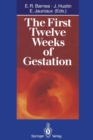 Image for The First Twelve Weeks of Gestation