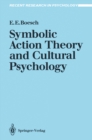 Image for Symbolic Action Theory and Cultural Psychology