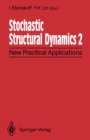 Image for Stochastic Structural Dynamics 2: New Practical Applications Second International Conference on Stochastic Structural Dynamics May 9-11, 1900, Boca Raton, Florida, USA