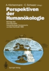 Image for Perspektiven der Humanokologie: Beitrage des internationalen Humanokologie-Symposiums von Bad Herrenalb 1990
