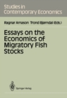 Image for Essays on the Economics of Migratory Fish Stocks